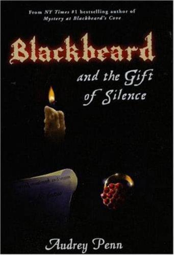 Blackbeard and the Gift of Silence