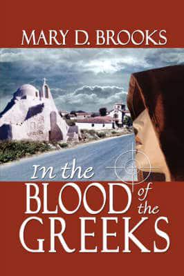 In the Blood of the Greeks, 3rd Edition