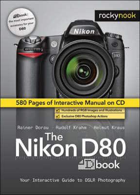The Nikon D80 Book