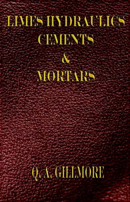 Limes Hydraulic Cements and Mortars