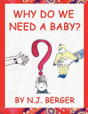 Why Do We Need a Baby?