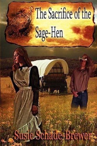 The Sacrifice of the Sage Hen