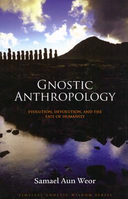 Gnostic Anthropology