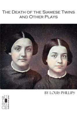 Death of the Siamese Twins and Other Plays
