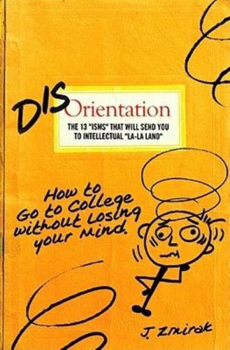 Disorientation: The 13 Isms That Will Send You to Intellectual La-La Land