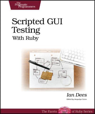 Scripted GUI Testing With Ruby