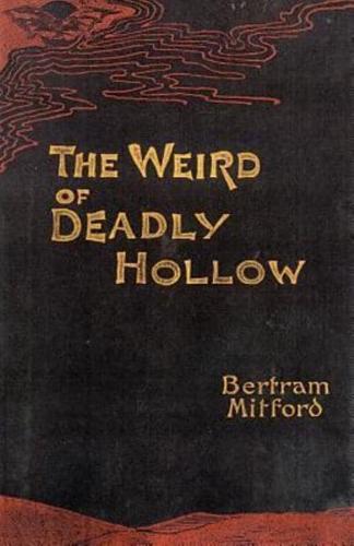 The Weird of Deadly Hollow