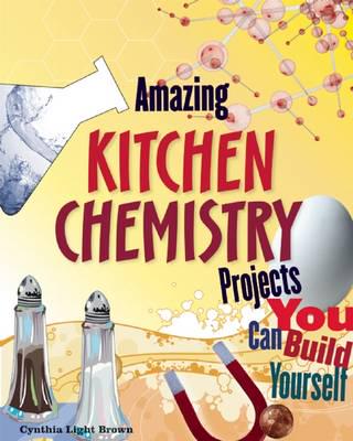 Amazing Kitchen Chemistry Projects You Can Build Yourself