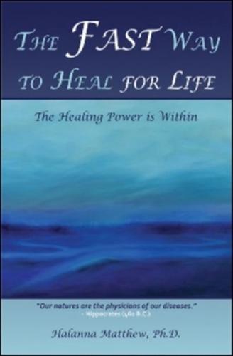The Fast Way to Heal for Life