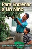 Para Entrenar a Un Nino (To Train Up A Child)