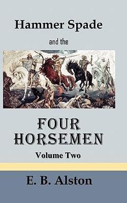 Hammer Spade and the Four Horsemen-volume Two