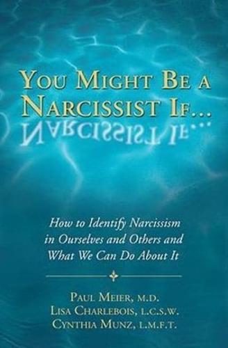 You Might Be a Narcissist If .