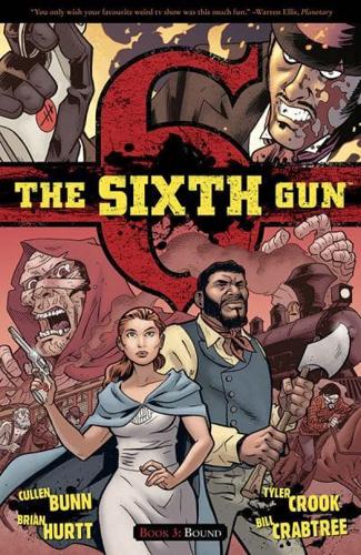 The Sixth Gun. Book 3 Bound
