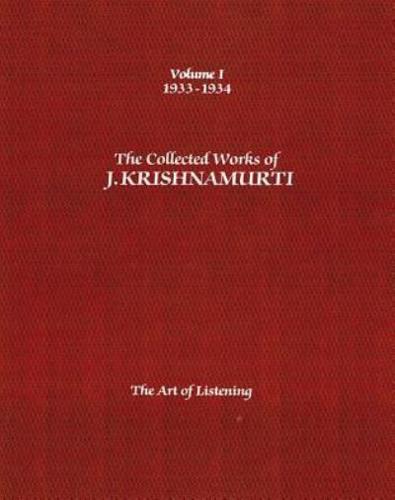 The Collected Works of J.Krishnamurti - Volume I 1933-1934