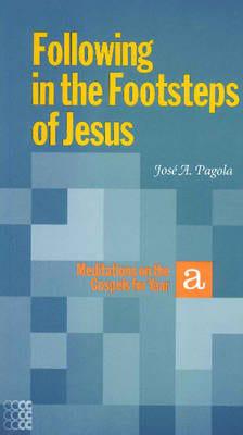 Following in the Footsteps of Jesus. A