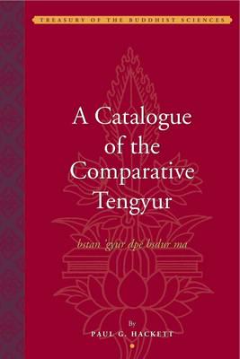 A Catalogue of the Comparative Tengyur (Bstan 'Gyur Dpe Bsdur Ma)