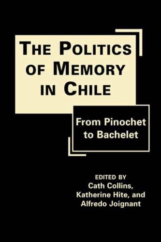 The Politics of Memory in Chile