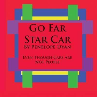Go Far Star Car--Even Though Cars Are Not People