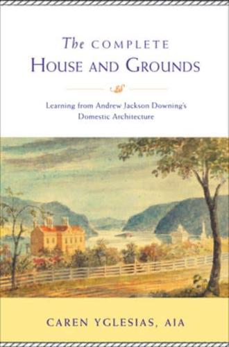 The Complete House and Grounds