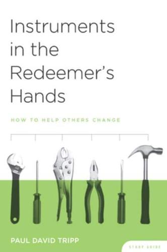 Instruments in the Redeemer's Hands Study Guide