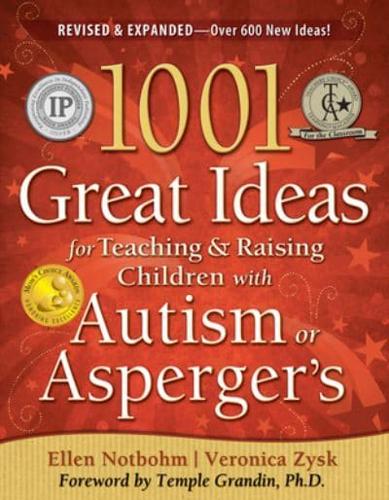 1001 Great Ideas for Teaching & Raising Children With Autism or Asperger's