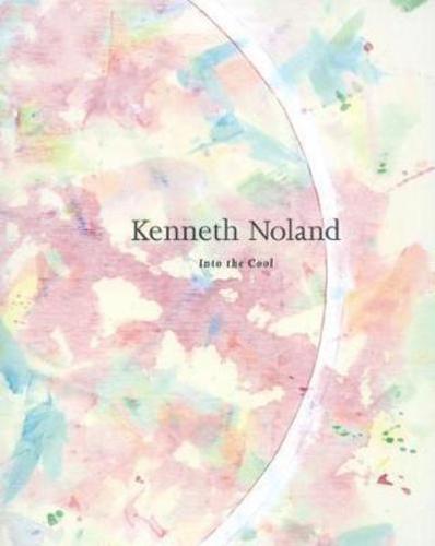Kenneth Noland - Into the Cool