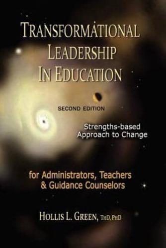 TRANSFORMATIONAL LEADERSHIP IN EDUCATION: Second Edition 