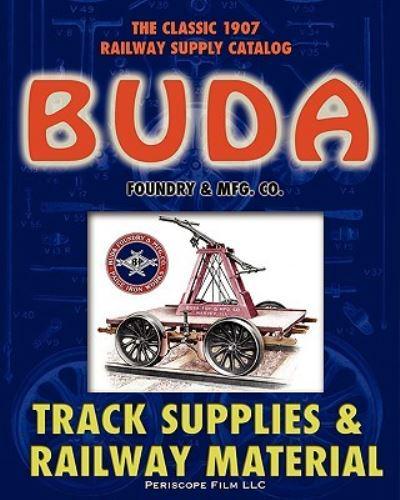 1907 Buda Track Supplies and Railway Material Catalog