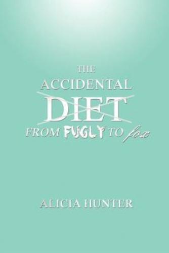 The Accidental Diet