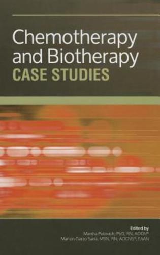 Chemotherapy and Biotherapy Case Studies