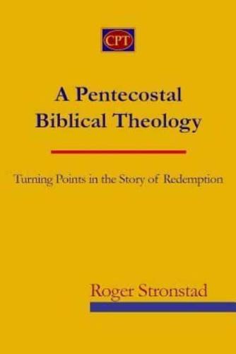 A Pentecostal Biblical Theology