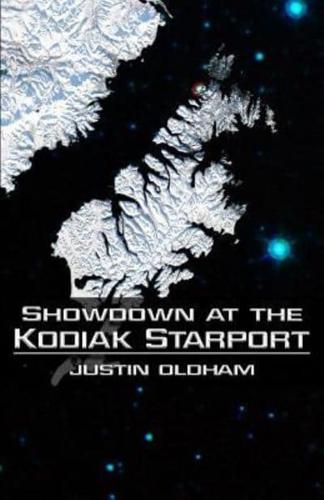 Showdown at the Kodiak Starport