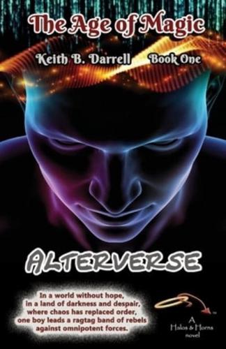 Alterverse: The Age of Magic, Book One