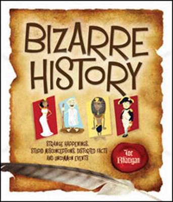 Bizarre History