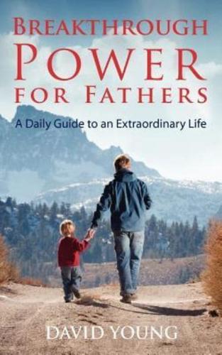 Breakthrough Power for Fathers