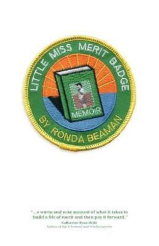 Little Miss Merit Badge: A Memoir
