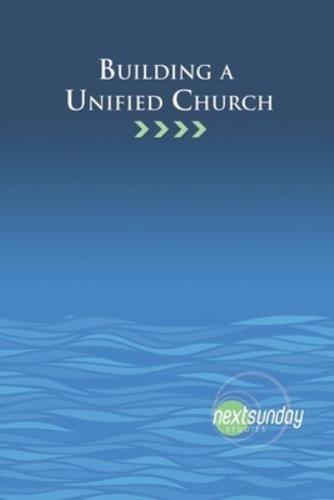 Building a Unified Church