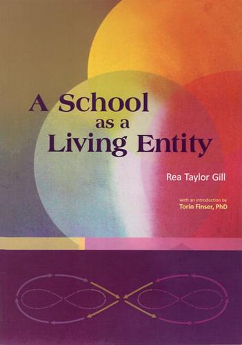 A School as a Living Entity