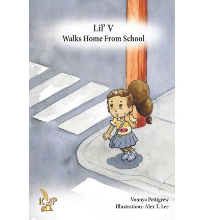 Lil' V Walks Home from School
