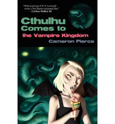 Cthulhu Comes to the Vampire Kingdom