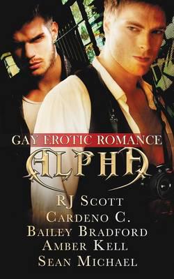 Alpha: Gay Erotic Romance