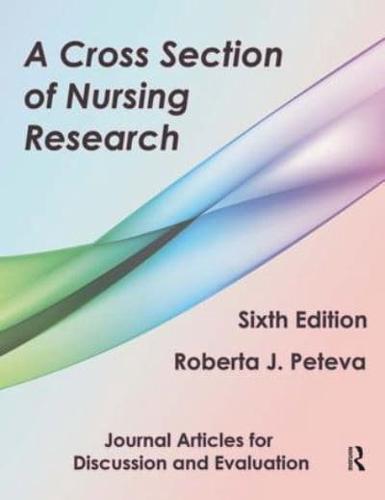 A Cross Section of Nursing Research: Journal Articles for Discussion and Evaluation