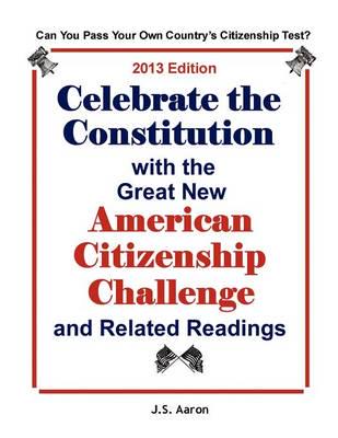 CELEBRATE THE CONSTITUTION with the Great New American Citizenship Challenge and Related Readings