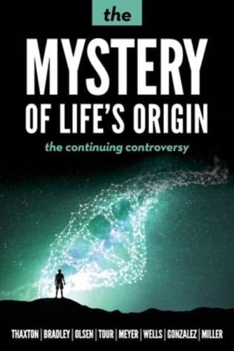 The Mystery of Life's Origin