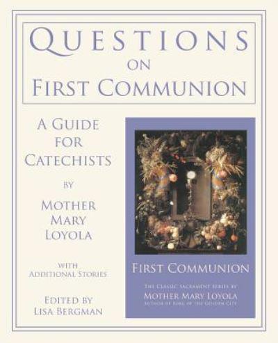 Questions on First Communion: A Guide for Catechists