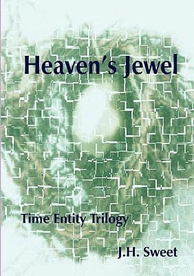 Heaven's Jewel (The Time Entity Trilogy)