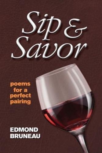 Sip & Savor - Poems for a Perfect Pairing