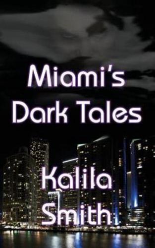 Miami's Dark Tales