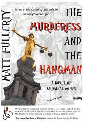 The Murderess and the Hangman: A Novel of Criminal Minds
