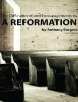 Difficulties of and the Encouragements to a Reformation